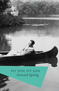 My Son, My Son, by Howard Spring, Apollo Classics