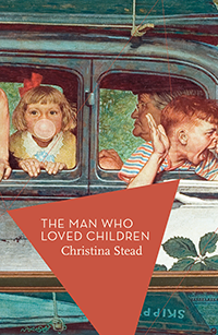 The Man Who Loved Children, by Christina Stead, Apollo Classics