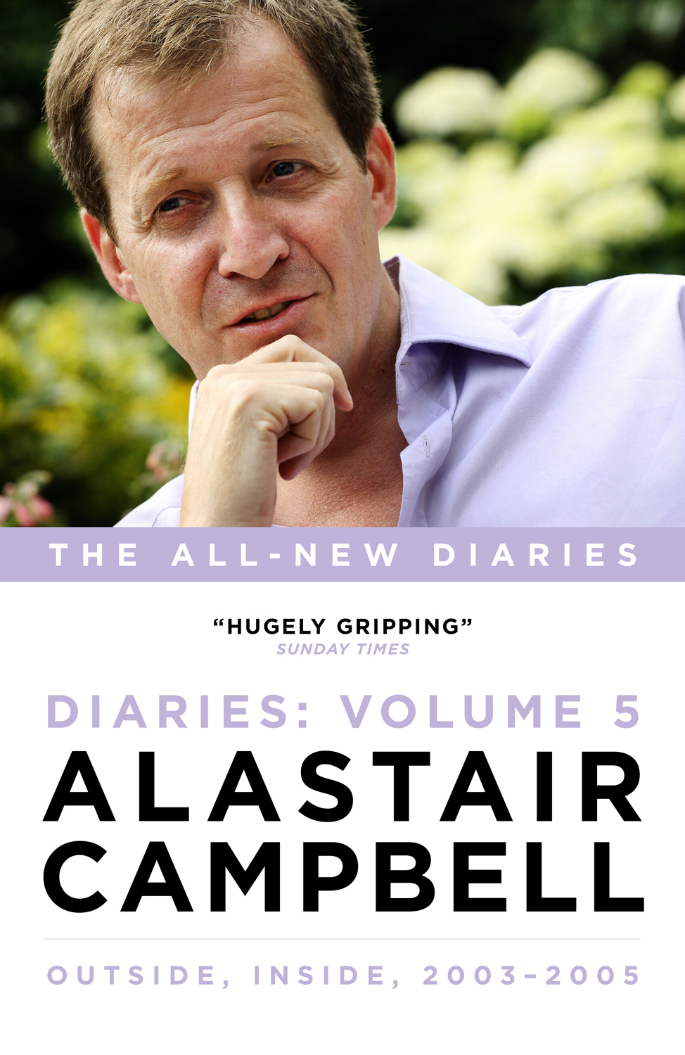 Outside, Inside 2003-2006, Diaries Volume 5, by Alastair Campbell