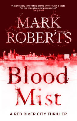 Blood Mist, by Mark Roberts