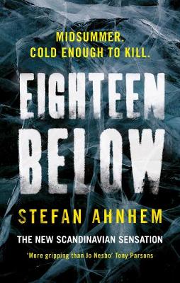 Eighteen Below, by Stefan Ahnhem