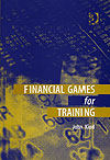 Financial Games for Training, by John Kind